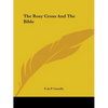The Rosy Cross And The Bible - Paperback