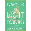 Everything the Light Touches - Paperback