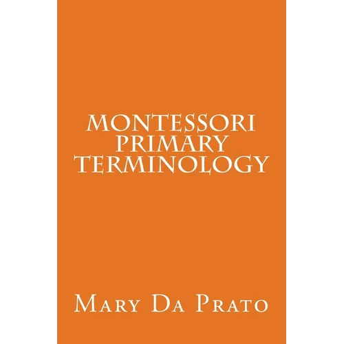 Montessori Primary Terminology - Paperback