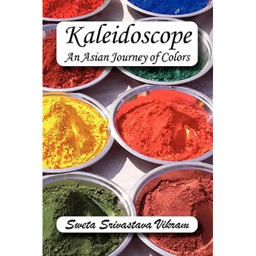Kaleidoscope: An Asian Journey of Colors - Paperback