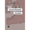 Guantánamo Frames - Paperback
