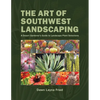 The Art of Southwest Landscaping - Paperback