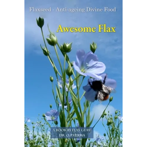 Awesome Flax: A Book by Flax Guru - Paperback