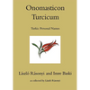 Onomasticon Turcicum, Turkic Personal Names, Parts I-II - Hardcover
