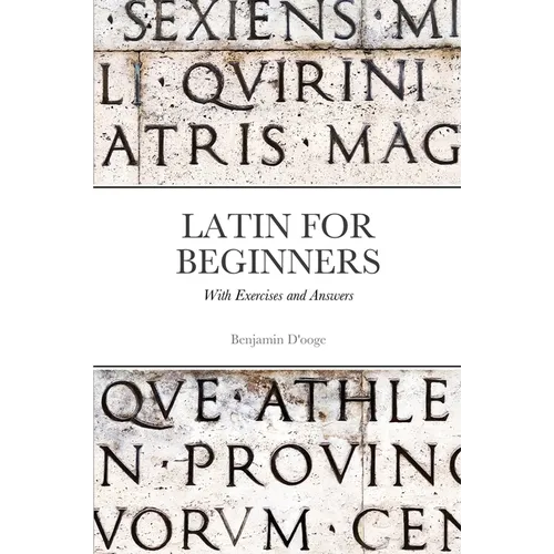 Latin for Beginners: With exercises and answers - Paperback