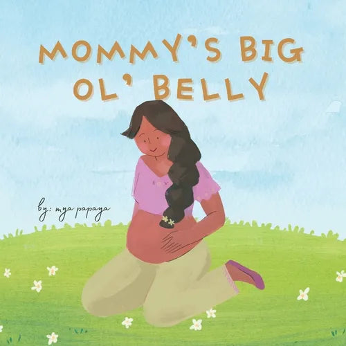 Mommy's big ol' belly - Paperback