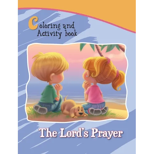 The Lord's Prayer Coloring and Activity Book: Our Father in Heaven - Paperback