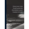Designs for Hardanger (Norwegian) Embroidery - Paperback