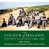 The Colour of Ireland: County by County 1860-1960 - Paperback