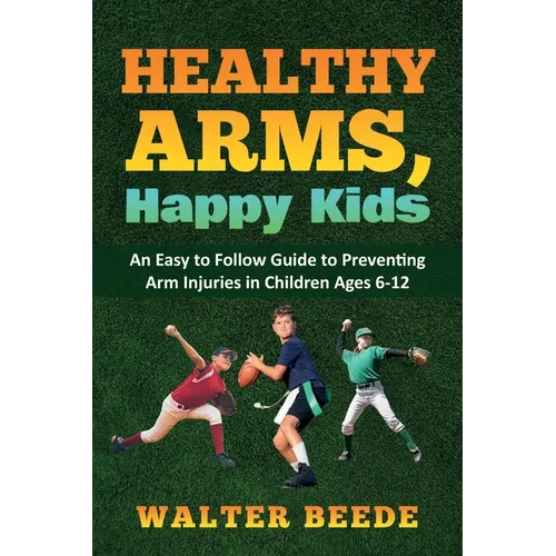 Healthy Arms, Happy Kids - Paperback