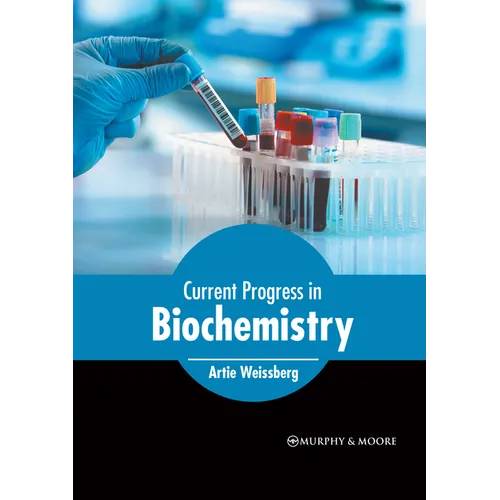 Current Progress in Biochemistry - Hardcover