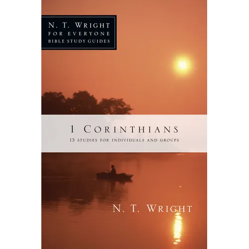 1 Corinthians: 13 Studies for Individuals and Groups - Paperback