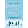 Forget the Drama, Avoid the Trauma: Your How-To (and How-not-to) Guide to Divorce - Paperback
