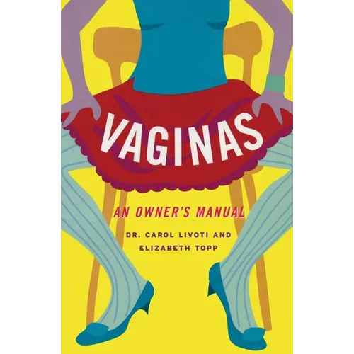 Vaginas: An Owner's Manual - Paperback