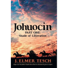 Johuocin: Part One: Shade of Liberation - Hardcover