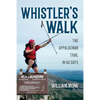 Whistler's Walk: The Appalachian Trail in 142 Days - Paperback