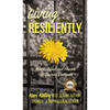 Living Resiliently - Hardcover