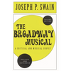 The Broadway Musical: A Critical and Musical Survey - Paperback