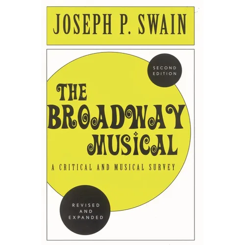 The Broadway Musical: A Critical and Musical Survey - Paperback