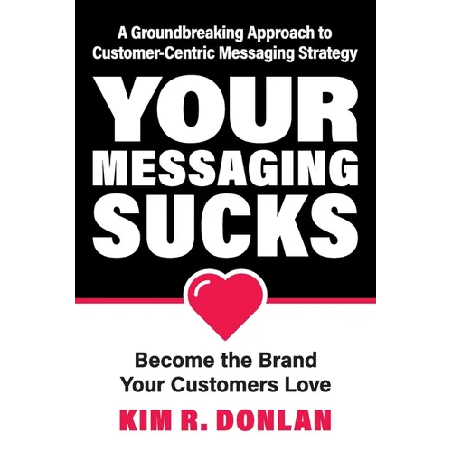 Your Messaging Sucks - Paperback