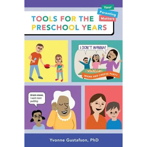 Tools for the Preschool Years: Support for Time-Crunched, Mobile, Multitasking Parents of 3-6 Year Olds - Paperback