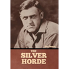The Silver Horde - Hardcover