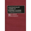 Contemporary American Business Leaders: A Biographical Dictionary - Hardcover