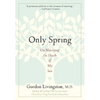 Only Spring: On Mourning the Death of My Son - Paperback