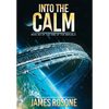 Into the Calm: Book Six - Hardcover