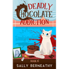 Deadly Chocolate Addiction - Paperback
