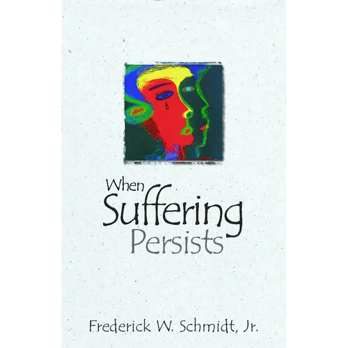 When Suffering Persists - Paperback