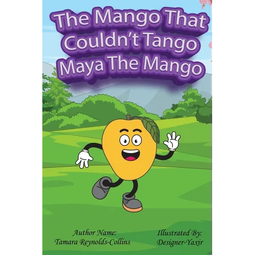 The Mango that Couldn't Tango - Paperback