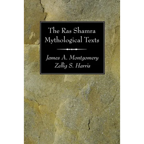 The Ras Shamra Mythological Texts - Paperback