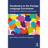 Vocabulary in the Foreign Language Curriculum: Principles for Effective Instruction - Paperback