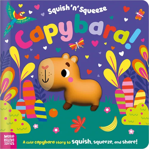 Squish 'n' Squeeze Capybara! - Paperback