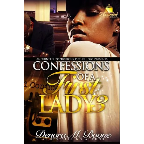 Confessions of a First Lady: The Complete 3 Part Series - Paperback