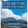 In the Hug of Hills: Kelowna, British Columbia - Hardcover