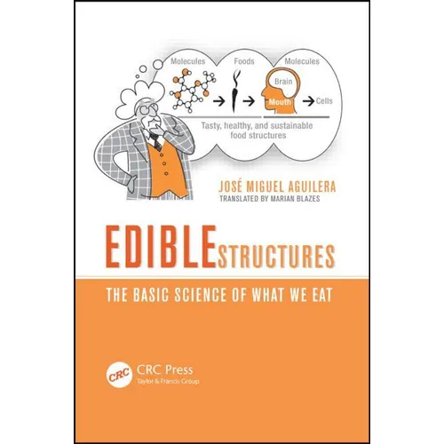 Edible Structures: The Basic Science of What We Eat - Paperback