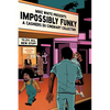 Impossibly Funky: A Cashiers Du Cinemart Collection - Paperback