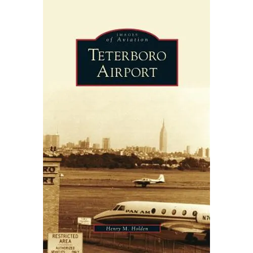 Teterboro Airport - Hardcover