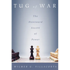 Tug of War: The Downward Ascent of Power - Paperback