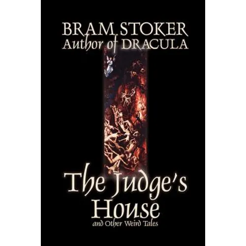 The Judge's House and Other Weird Tales by Bram Stoker, Fiction, Literary, Horror, Short Stories - Paperback