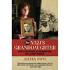 The Nazi's Granddaughter: How I Discovered My Grandfather Was a War Criminal - Hardcover