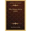Why Women Are So (1912) - Paperback