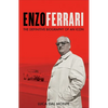 Enzo Ferrari: The Definitive Biography of an Icon - Hardcover