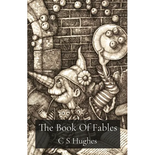 The Book Of Fables: Reveries, Myths & Wanderings - Paperback