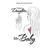 Their Daughter, My Baby - Paperback