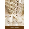 Divinely Dressed: Putting on Garments of Grace - Paperback