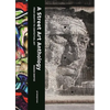 A Street Art Anthology: From Graffiti to Contextual Art - Paperback