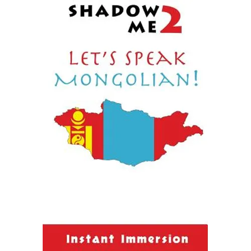 Shadow Me 2: Let's Speak Mongolian! - Paperback